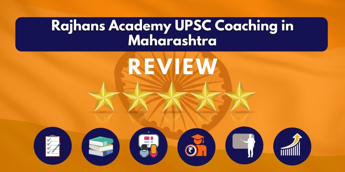 Review of Rajhans Academy UPSC Coaching in Maharashtra