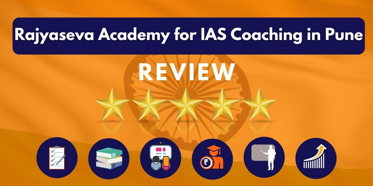 Review of Rajyaseva Academy for IAS Coaching in Pune