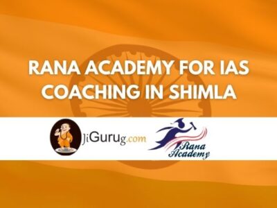 Review of Rana Academy for IAS Coaching in Shimla