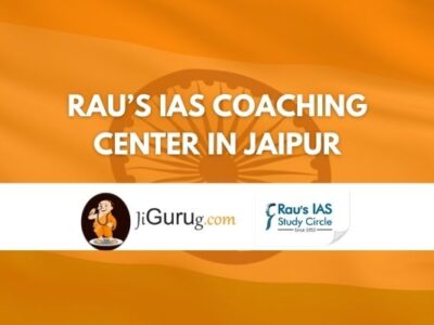 Review of Rau’s IAS Coaching center in Jaipur
