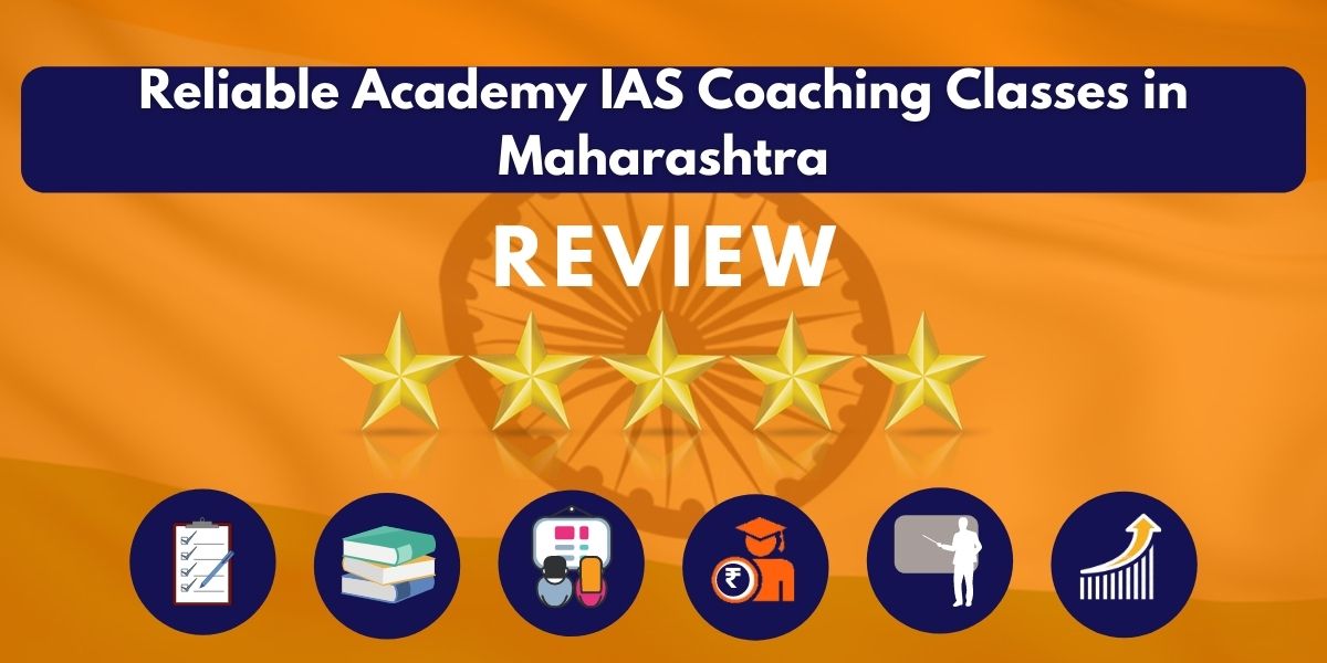Review of Reliable Academy IAS Coaching Classes in Maharashtra