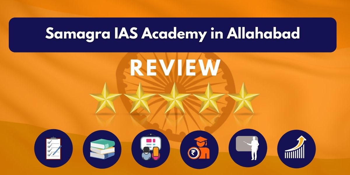 Review of Samagra IAS Academy in Allahabad