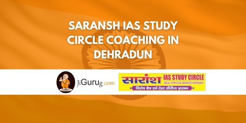 Review of Saransh IAS Study Circle Coaching in Dehradun