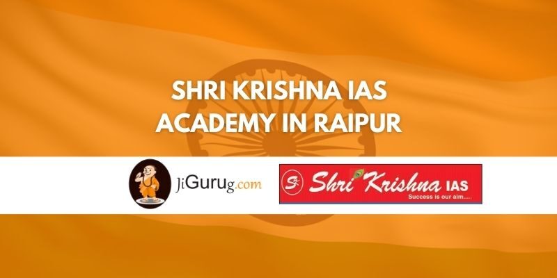 Review of Shri Krishna IAS Academy in Raipur