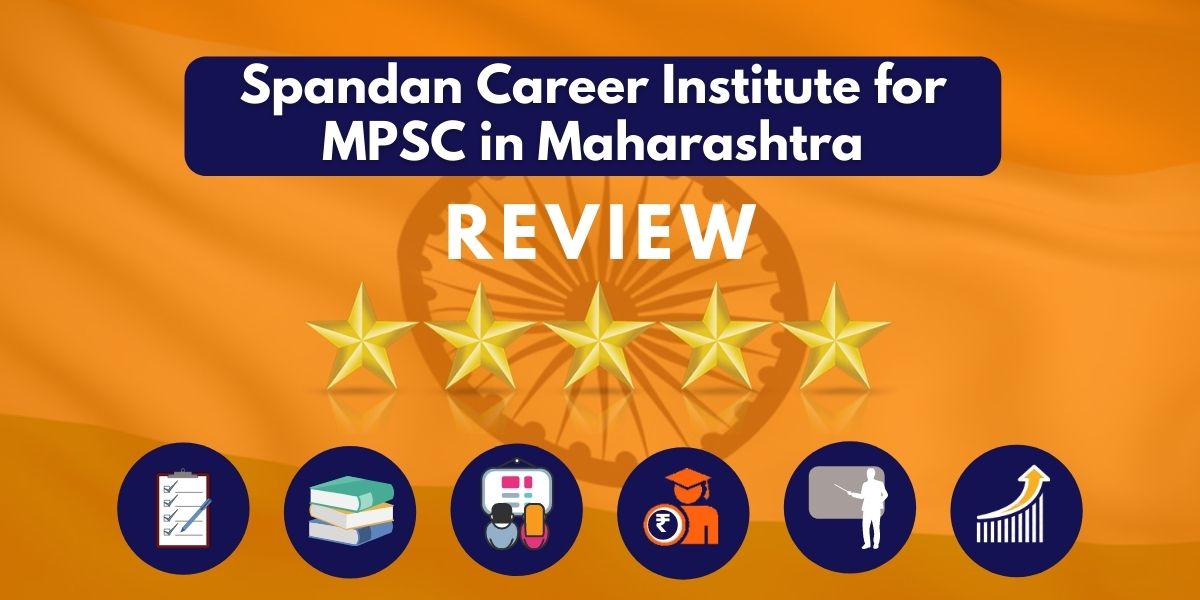Review of Spandan Career Institute for MPSC in Maharashtra