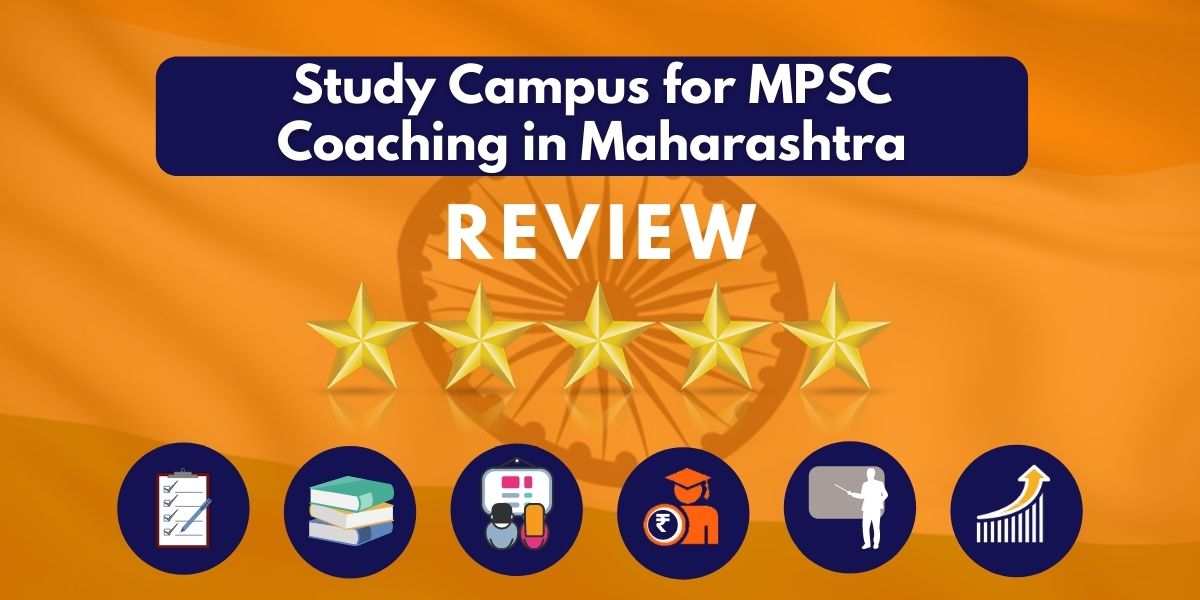 Review of Study Campus for MPSC Coaching in Maharashtra