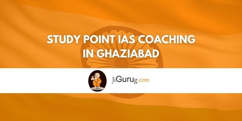 Review of Study Point IAS Coaching in Ghaziabad