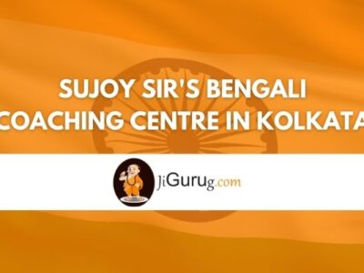 Review of Sujoy Sir s Bengali Coaching Centre in Kolkata
