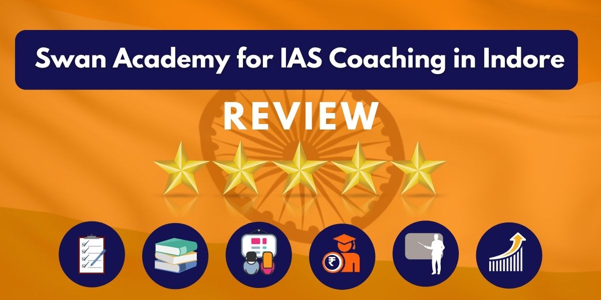 Review of Swan Academy for IAS Coaching in Indore