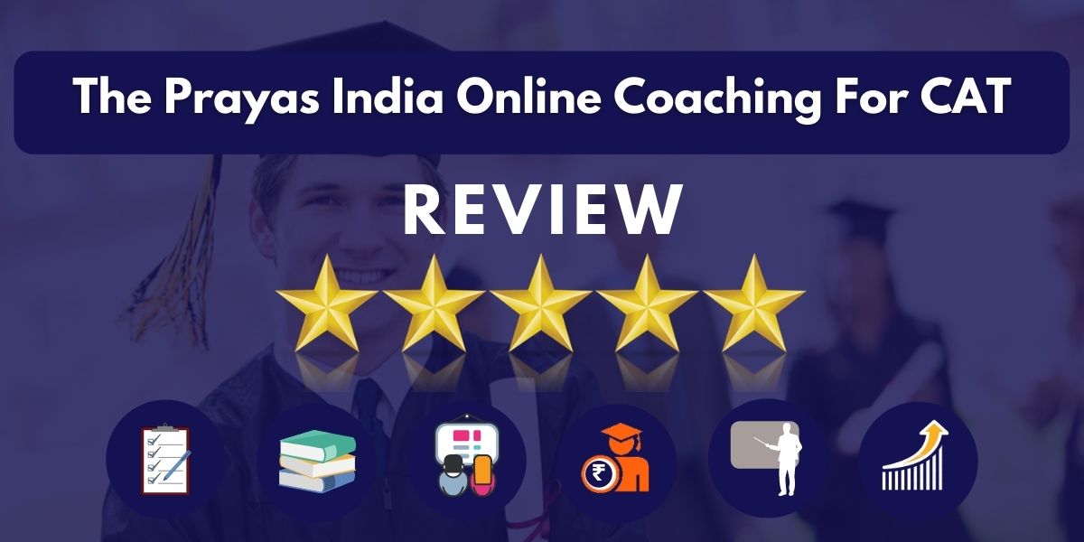 Review of The Prayas India Online Coaching For CAT