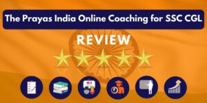 Review of The Prayas India Online Coaching for SSC CGL