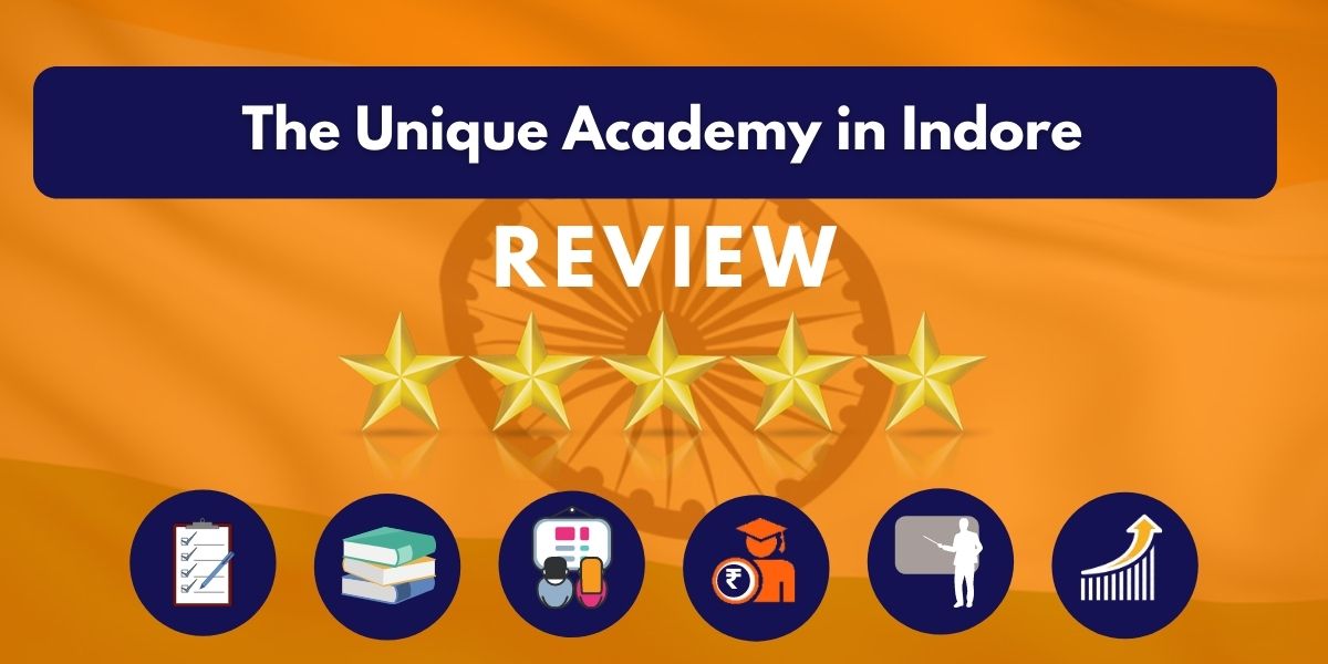 Review of The Unique Academy in Indore