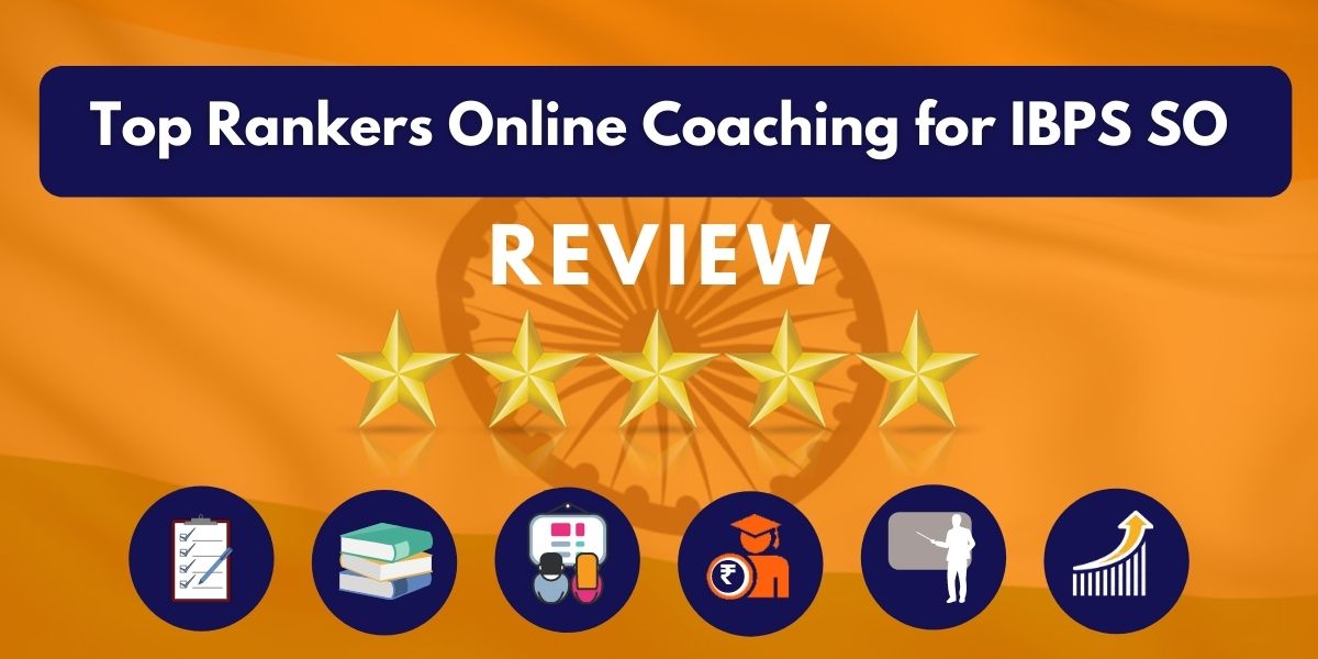 Review of Top Rankers Online Coaching for IBPS SO