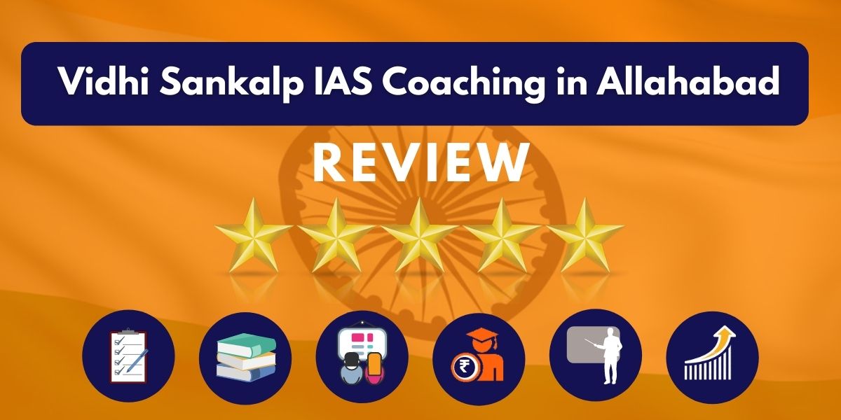 Review of Vidhi Sankalp IAS Coaching in Allahabad