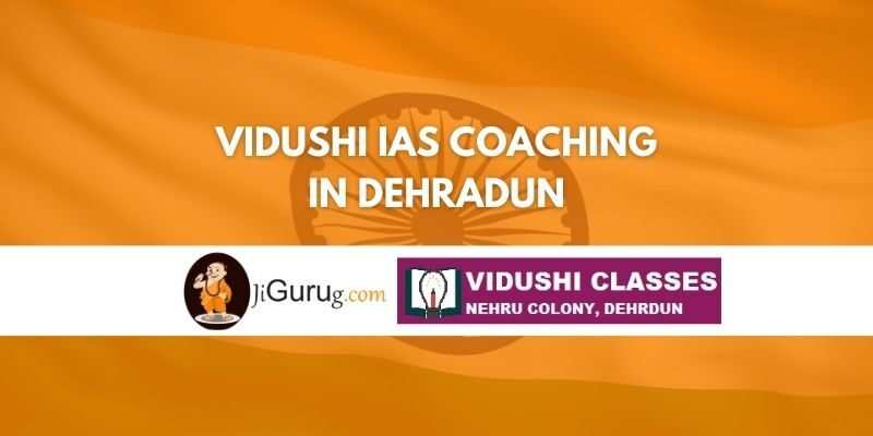 Review of Vidushi IAS Coaching in Dehradun