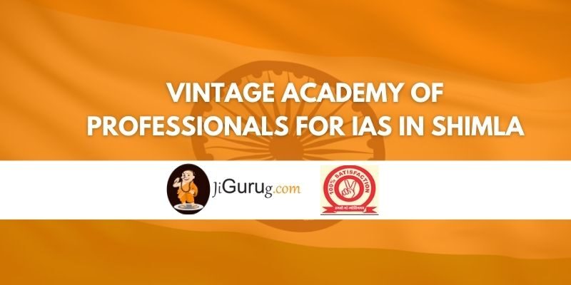 Review of Vintage Academy of Professionals for IAS in Shimla