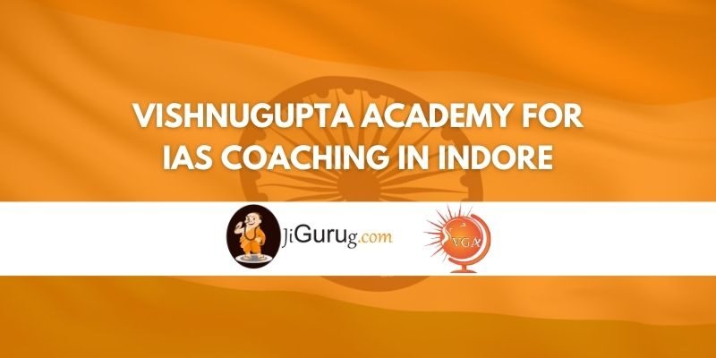 Review of Vishnugupta Academy for IAS Coaching in Indore