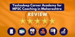 Review of Yashodeep Career Academy for MPSC Coaching in Maharashtra