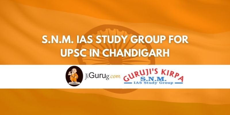 Reviews of S.N.M. IAS Study Group for UPSC in Chandigarh