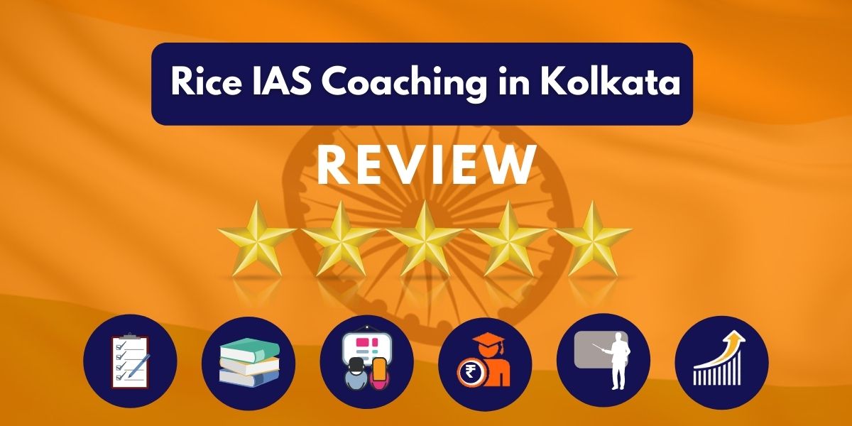 Rice IAS Coaching in Kolkata Review