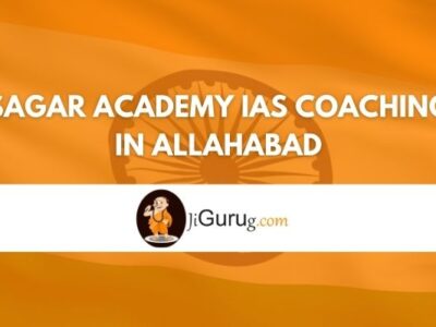 Sagar Academy IAS Coaching in Allahabad Review