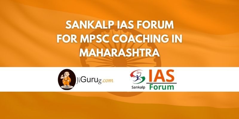 Sankalp IAS Forum for MPSC Coaching in Maharashtra Review