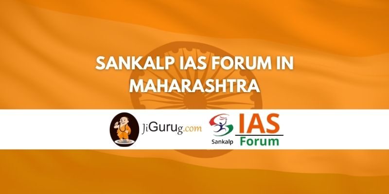 Sankalp IAS Forum in Maharashtra Review