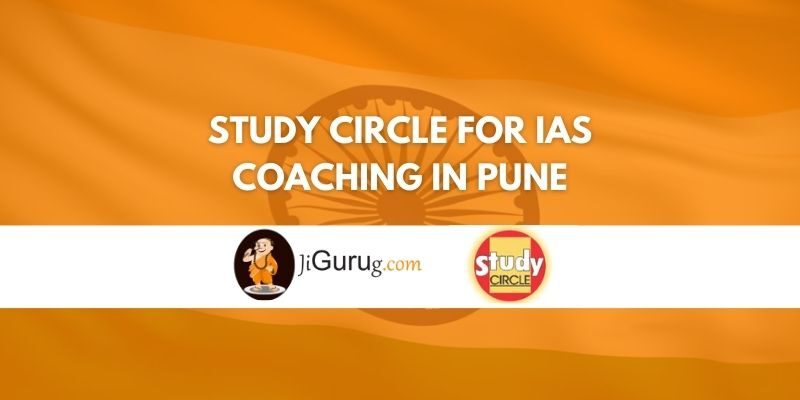 Study Circle for IAS Coaching in Pune Review