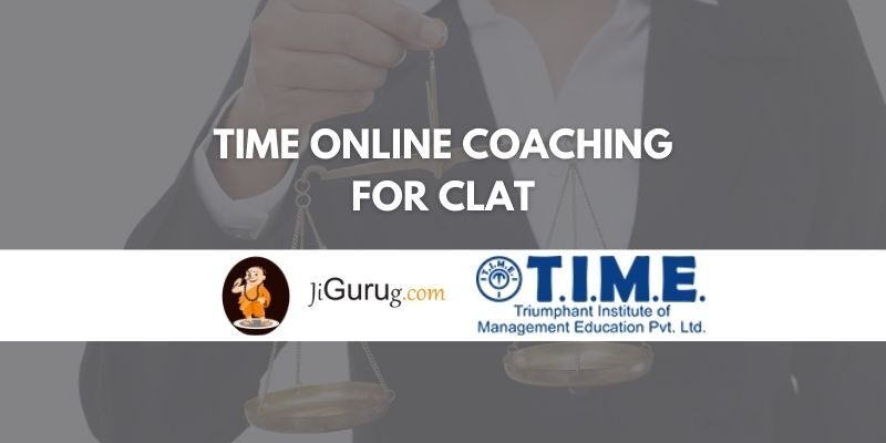 TIME Online Coaching for CLAT Review