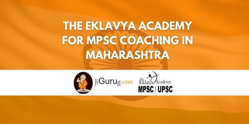 The Eklavya Academy for MPSC Coaching in Maharashtra Review