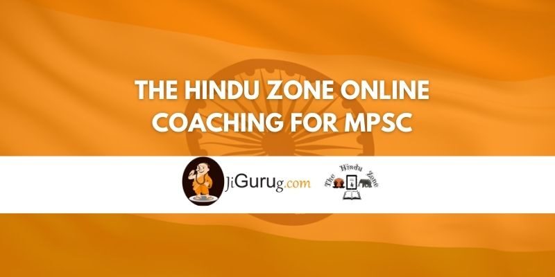 The Hindu Zone Online Coaching for MPSC Review