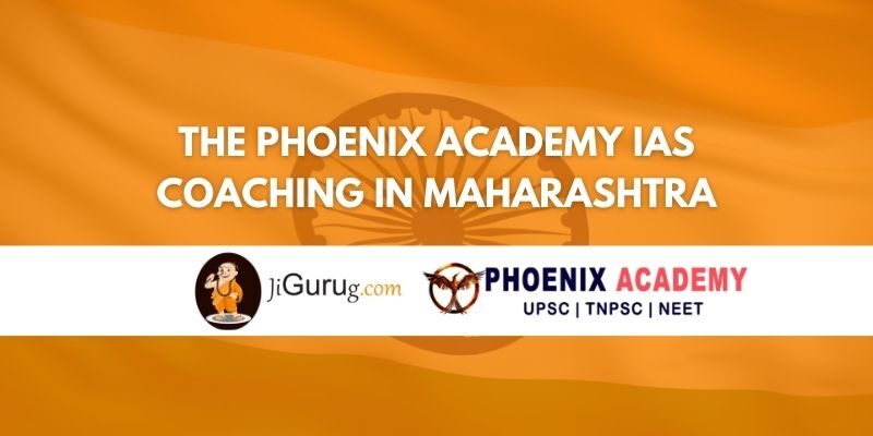 The Phoenix Academy IAS Coaching in Maharashtra Review