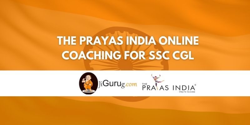 The Prayas India Online Coaching for SSC CGL Review