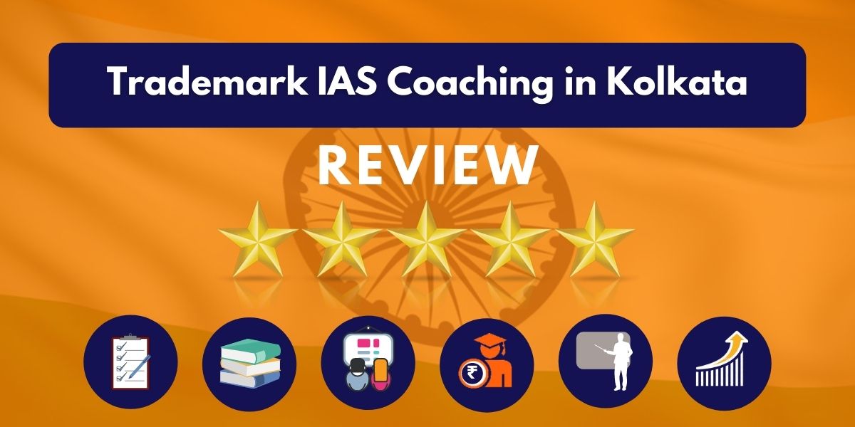 Trademark IAS Coaching in Kolkata Review