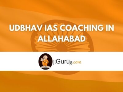 Udbhav IAS Coaching in Allahabad Review