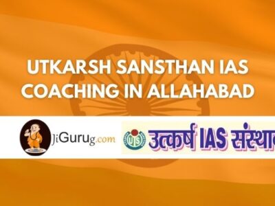 Utkarsh Sansthan IAS Coaching in Allahabad Review