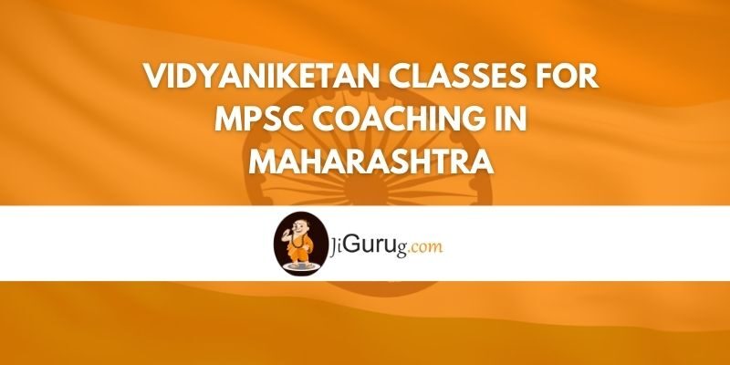Vidyaniketan Classes for MPSC Coaching in Maharashtra Review