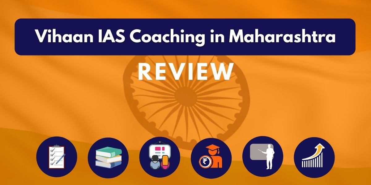 Vihaan IAS Coaching in Maharashtra Review