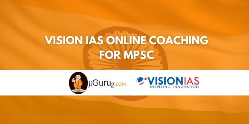 Vision IAS Online Coaching for MPSC Review