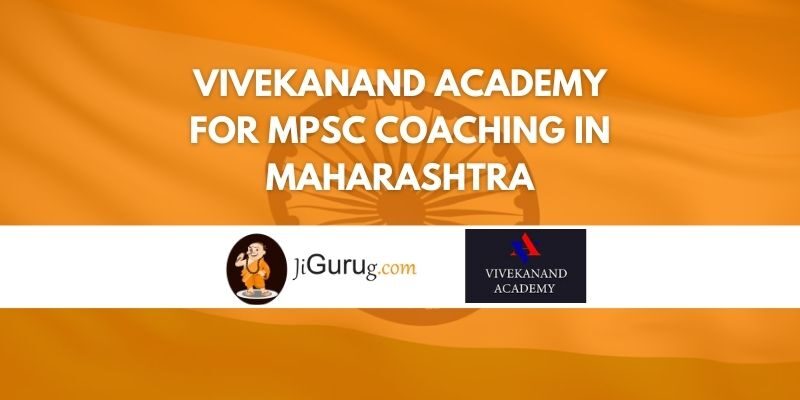 Vivekanand Academy for MPSC Coaching in Maharashtra Review