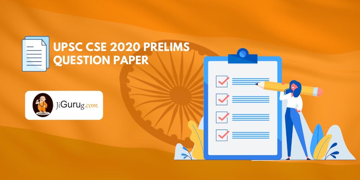 Download UPSC CSE 2020 Prelims Question Paper in PDF Format