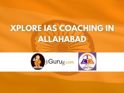 Xplore IAS Coaching in Allahabad review