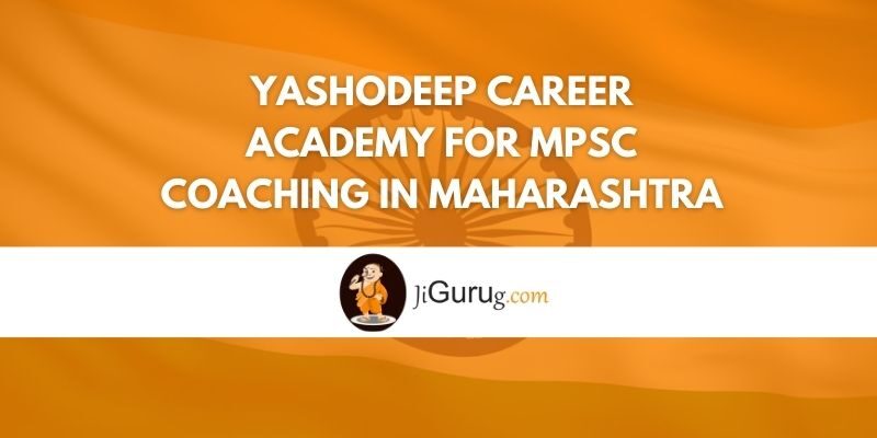Yashodeep Career Academy for MPSC Coaching in Maharashtra Review