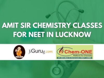 Amit Sir Chemistry Classes For NEET in Lucknow Review