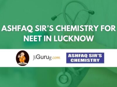 Ashfaq Sir’s Chemistry for NEET in Lucknow Review