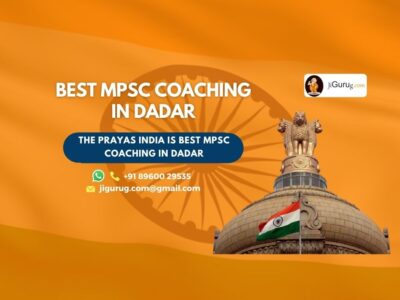 Best MPSC Coaching Institutes in Dadar