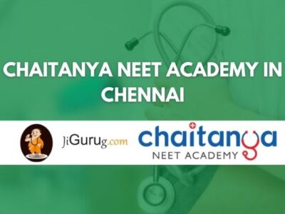 Chaitanya NEET Academy in Chennai Review
