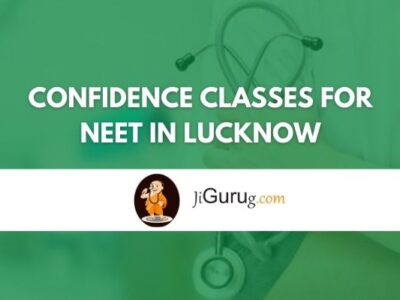 Confidence Classes for NEET in Lucknow Review