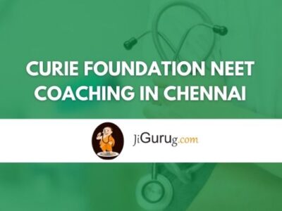 Curie Foundation NEET Coaching in Chennai Review