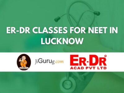 ER-DR Classes for NEET in Lucknow Review